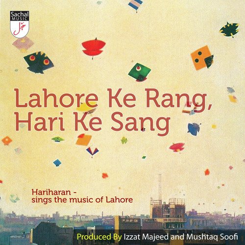 Lahore Ke Rang, Hari Ke Sang Hariharan MP3 Download